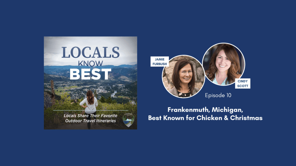 Locals Know Best Podcast Episode 10 Banner, Jamie talking about Frankenmuth, Michigan