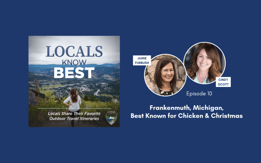 LKB 010: Frankenmuth, Michigan, Best Known for Chicken and Christmas