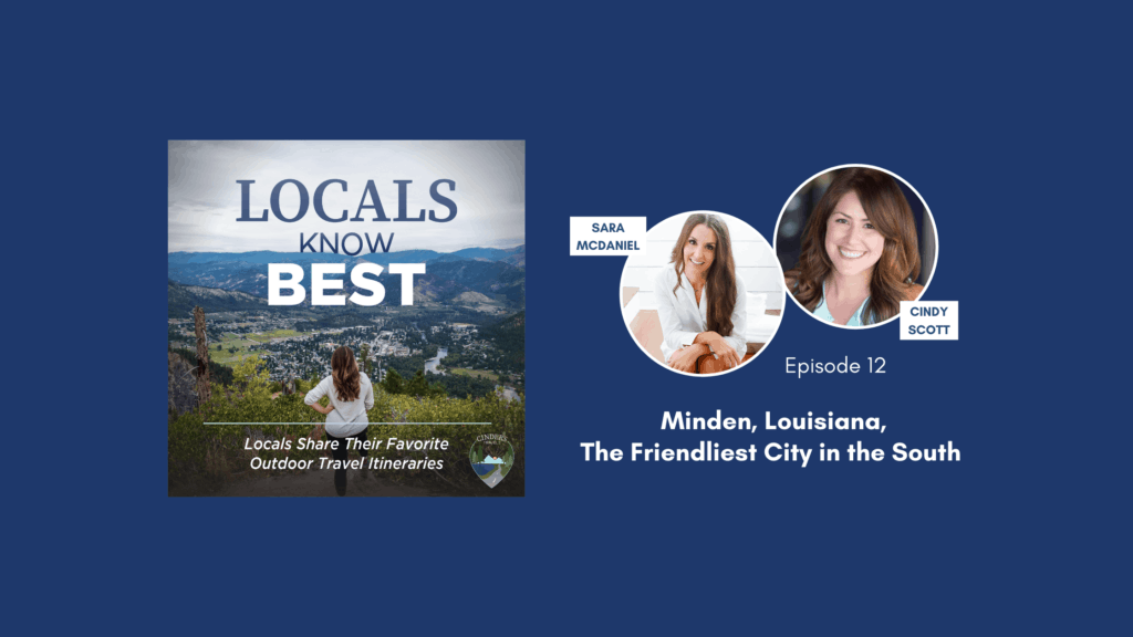 Locals Know Best Podcast Episode 12 Banner, Sara talking about Minden, Louisiana