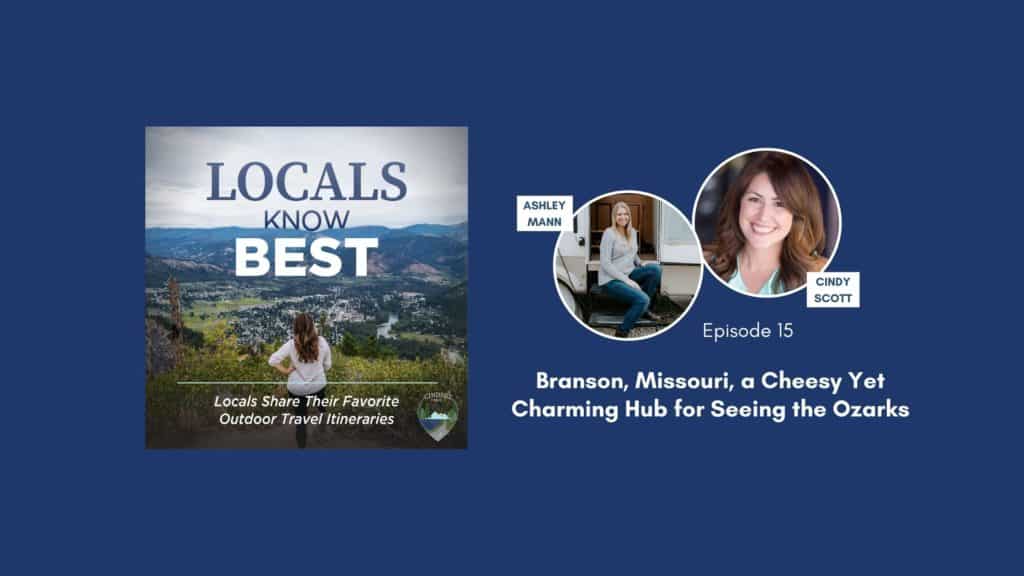 Locals Know Best Podcast Episode 15 Banner, Ashley talking about Branson, Missouri