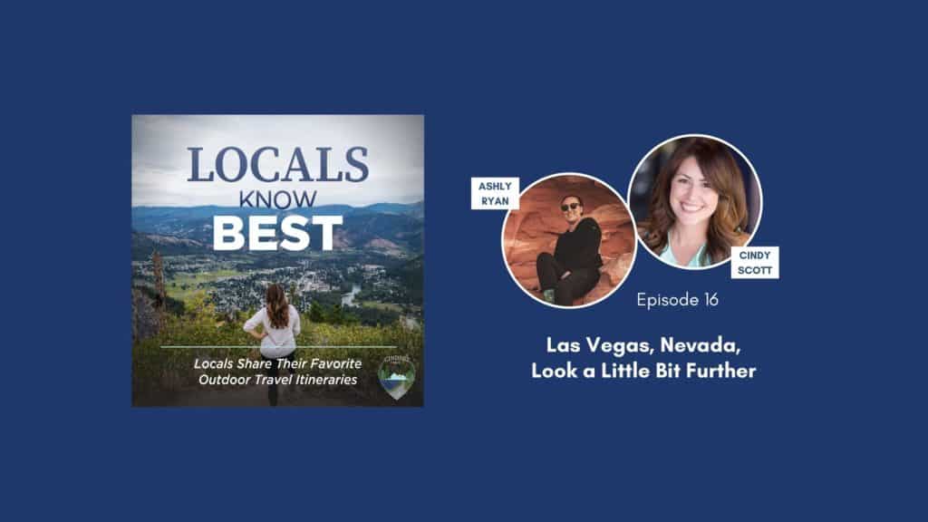 Locals Know Best Podcast Episode 16 Banner, Ashly talking about Las Vegas, Nevada