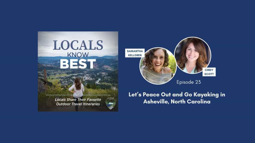 Locals Know Best Podcast Episode 23 Banner, Samantha talking about Asheville, North Carolina