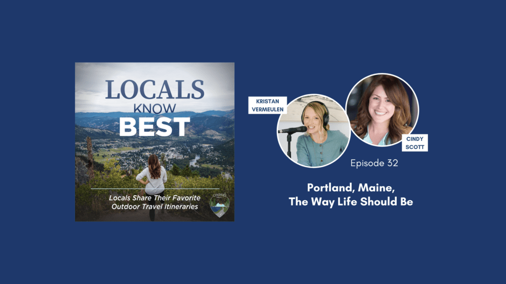 Locals Know Best Podcast Episode 32 Banner, Kristan talking about Portland, Maine